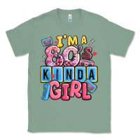 Sage i'm a 80's kinda girl Classic Tee - MaliasSmallBusiness