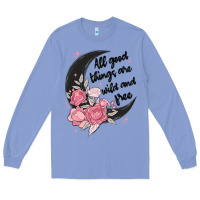 Colony Blue all good things are wild and free Long Sleeve Tee - MaliasSmallBusiness