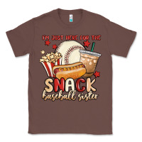 Chestnut i'm just here for the snack baseball sister Classic Tee - MaliasSmallBusiness