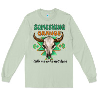 Matcha something orange tells me were not done Long Sleeve Tee - MaliasSmallBusiness