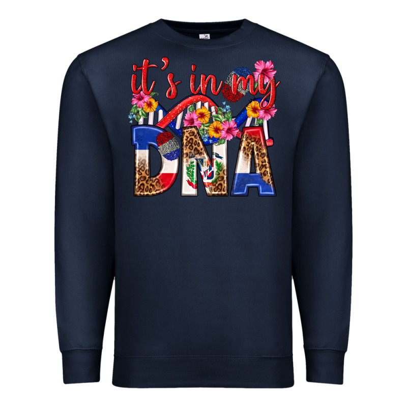 Its In My Dna Dominican Republic Premium Sweatshirt by texasbilliewilder | Teevron