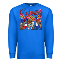 True Royal its in my dna dominican republic Premium Sweatshirt - texasbilliewilder