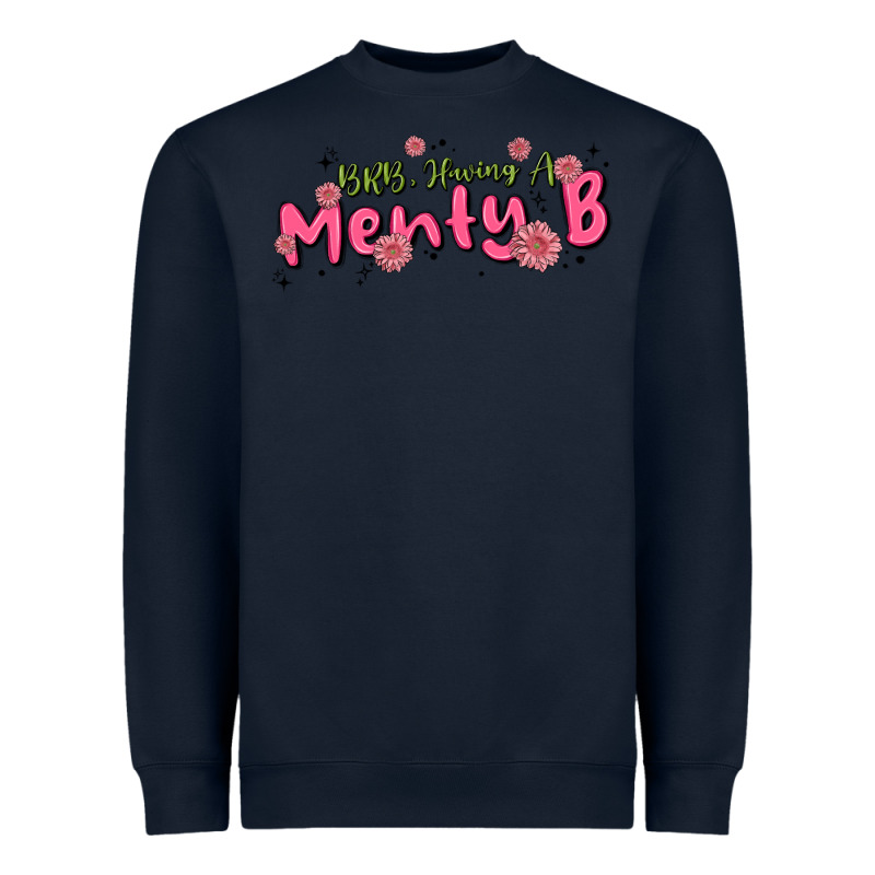 Having A Menty B, Cute And Trendy Heavyweight Sweatshirt by MaliasSmallBusiness | Teevron