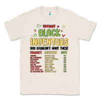 Natural black inventors black history Classic Tee - MaliasSmallBusiness