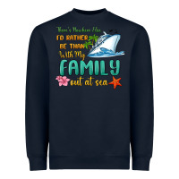 Navy there's nowhere else i'd rather be than with my fa Heavyweight Sweatshirt - MaliasSmallBusiness