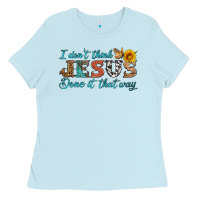 Baby Blue i don't think jesus done it that way Ladies Tee - HRA Design Shop