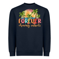 Forever Chasing Sunsets Heavyweight Sweatshirt | Teevron