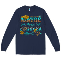 Navy maybe some things last forever after all Long Sleeve Tee - NancyCooperArtShop