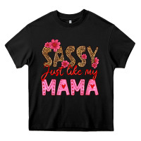 Black sassy just like my mama Heavy Core Tee - HRA Design Shop