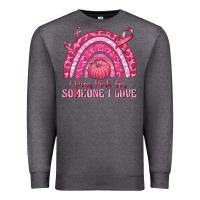 Charcoal Heather i wear pink for someone i love Premium Sweatshirt - texasbilliewilder