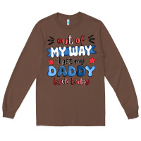 Chestnut out of my wat ı get my daddy back today Long Sleeve Tee - MaliasSmallBusiness