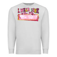 Dove Grey Personalized i wear pink for my Premium Sweatshirt - texasbilliewilder