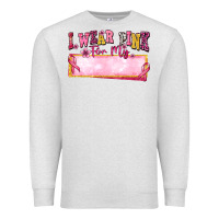 Personalized I Wear Pink For My Premium Sweatshirt | Teevron