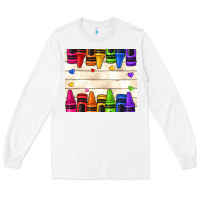 White custom teacher name crayons Long Sleeve Tee - NancyCooperArtShop