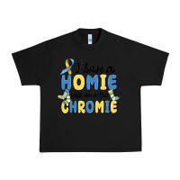 Black i have homie with an extra chromie Urban Heavy Tee - MaliasSmallBusiness
