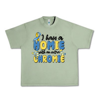 Oil Green i have homie with an extra chromie Urban Heavy Tee - MaliasSmallBusiness