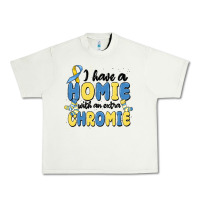 Pistachio i have homie with an extra chromie Urban Heavy Tee - MaliasSmallBusiness