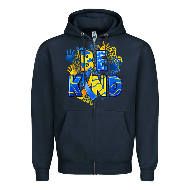 Down Syndrome Be Kind Zipper Hoodie by Artiststas | Teevron