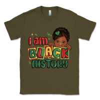 Army Green i am black history black girl Classic Tee - MaliasSmallBusiness