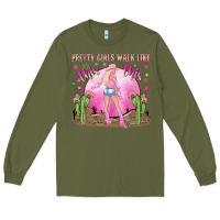 Army Green pretty girls walk like this this Long Sleeve Tee - NancyCooperArtShop
