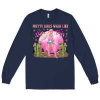 Navy pretty girls walk like this this Long Sleeve Tee - NancyCooperArtShop