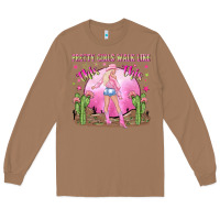 Toasted Coconut pretty girls walk like this this Long Sleeve Tee - NancyCooperArtShop