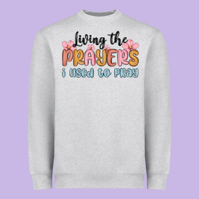 Living The Prayers I Used To Pray Heavyweight Sweatshirt Designed By Maliassmallbusiness