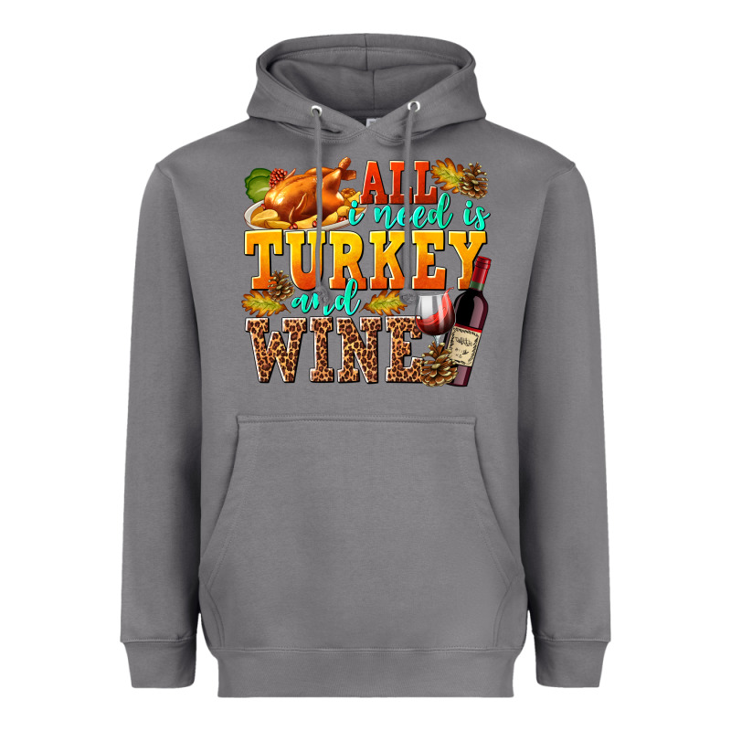 All I Need Is Turkey And Wine Heavyweight Hoodie by texasbilliewilder | Teevron