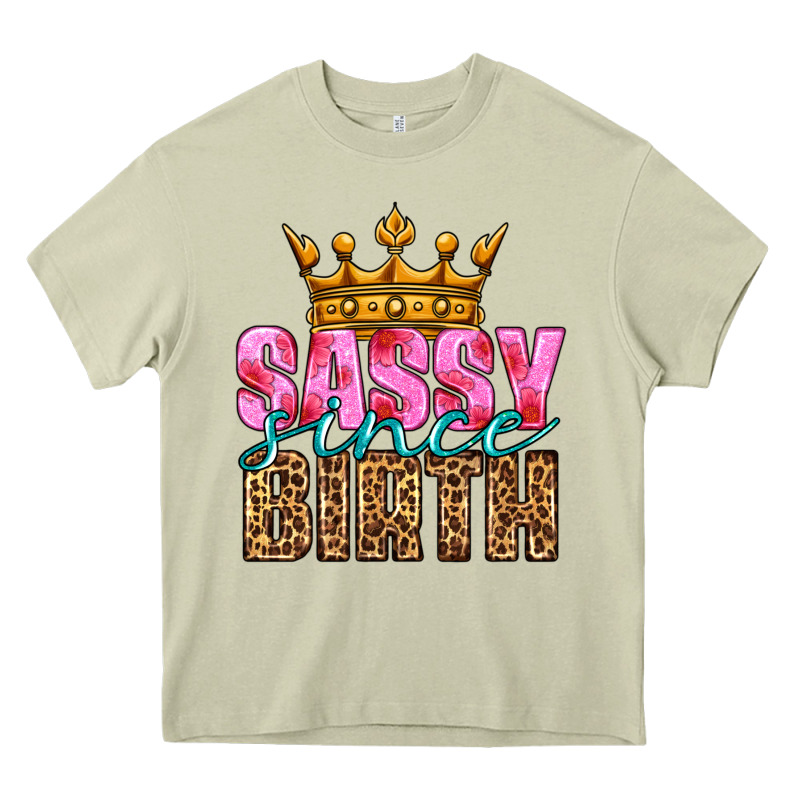 Sassy Since Birth Heavy Core Tee by HRA Design Shop | Teevron