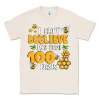 Natural i cant beelieve its been 100 days Classic Tee - MaliasSmallBusiness