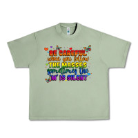Oil Green be careful when you follow the masses sometimes th Urban Heavy Tee - MaliasSmallBusiness