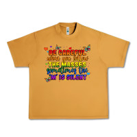Peanut Butter be careful when you follow the masses sometimes th Urban Heavy Tee - MaliasSmallBusiness
