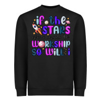 Black if the stars were made to worship so will i Heavyweight Sweatshirt - MaliasSmallBusiness