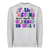 Heather Grey if the stars were made to worship so will i Heavyweight Sweatshirt - MaliasSmallBusiness