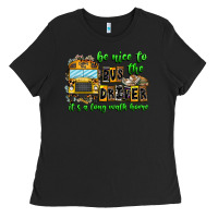 Black Be Nice To The Bus Driver It's A Long Walk Home Ladies Tee - CowhideDigitalArt