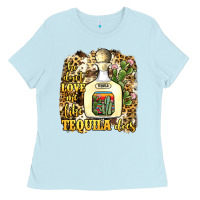 Baby Blue he don't love me like tequila does Ladies Tee - JahusDesignShop