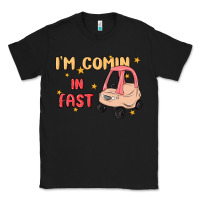 Black i'm comin in fast Classic Tee - MaliasSmallBusiness