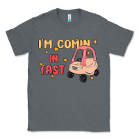 Charcoal Heather i'm comin in fast Classic Tee - MaliasSmallBusiness