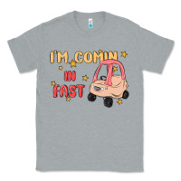 Heather Grey i'm comin in fast Classic Tee - MaliasSmallBusiness