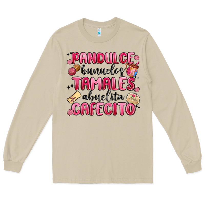 Pandulce Bunuelos Tamales Abuelita Cafecito Long Sleeve Tee by MaliasSmallBusiness | Teevron