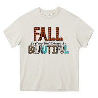 Cream Fall Is Proof That Change Is Beautiful Heavy Core Tee - CowhideDigitalArt