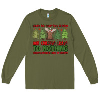 Army Green where the tree tops glisten Long Sleeve Tee - MaliasSmallBusiness