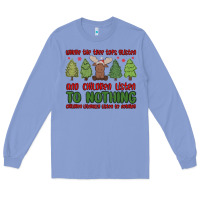 Colony Blue where the tree tops glisten Long Sleeve Tee - MaliasSmallBusiness