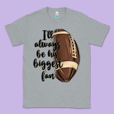 I Ll Always Be His Biggest Fan Classic Tee Designed By Maliassmallbusiness