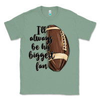 Sage i ll always be his biggest fan Classic Tee - MaliasSmallBusiness