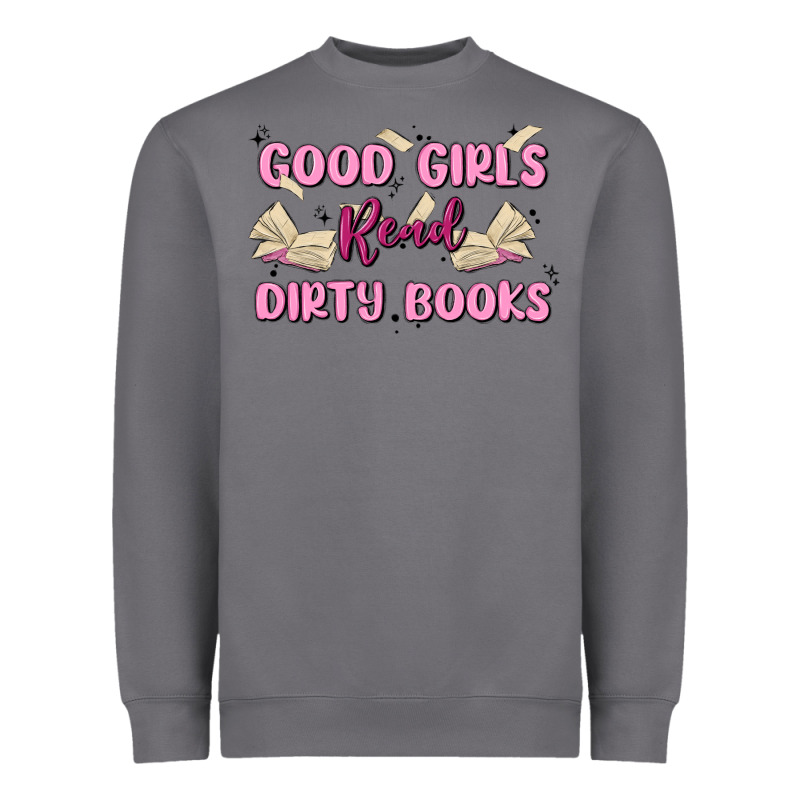 Good Girls Read Dirty Books Heavyweight Sweatshirt by MaliasSmallBusiness | Teevron