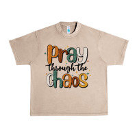 French Oak pray throthe chaos Urban Heavy Tee - MaliasSmallBusiness
