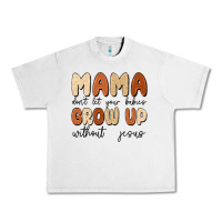 Lunar Rock mama dont let your babies grow up without jesus Urban Heavy Tee - MaliasSmallBusiness