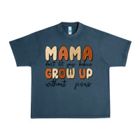 Midnight Navy mama dont let your babies grow up without jesus Urban Heavy Tee - MaliasSmallBusiness