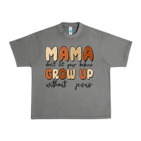 Tornado mama dont let your babies grow up without jesus Urban Heavy Tee - MaliasSmallBusiness